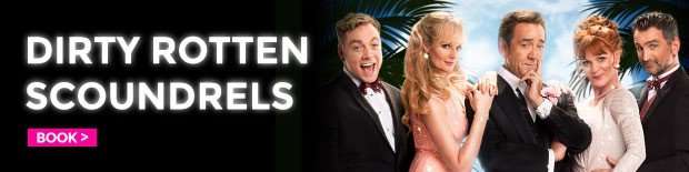Reviews Round-up: Dirty Rotten Scoundrels at the Savoy Theatre Reviews Round-up: Dirty Rotten Scoundrels at the Savoy Theatre