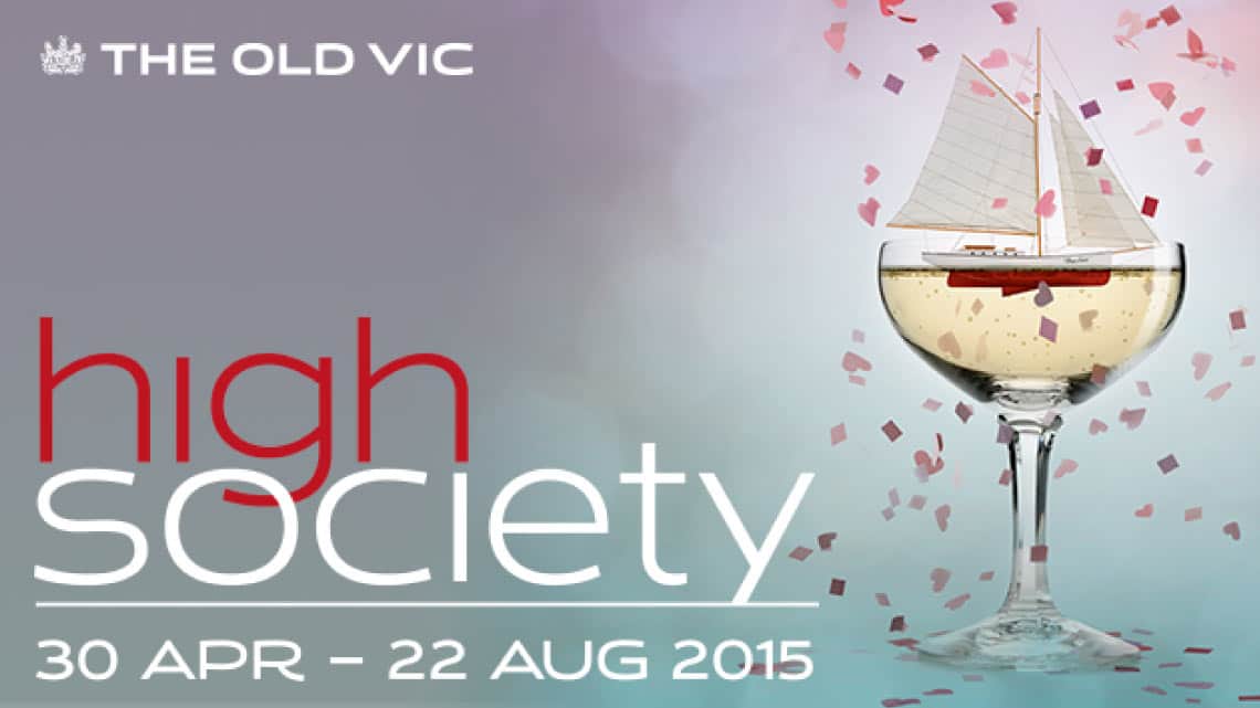 High Society at the Old Vic High Society at the Old Vic
