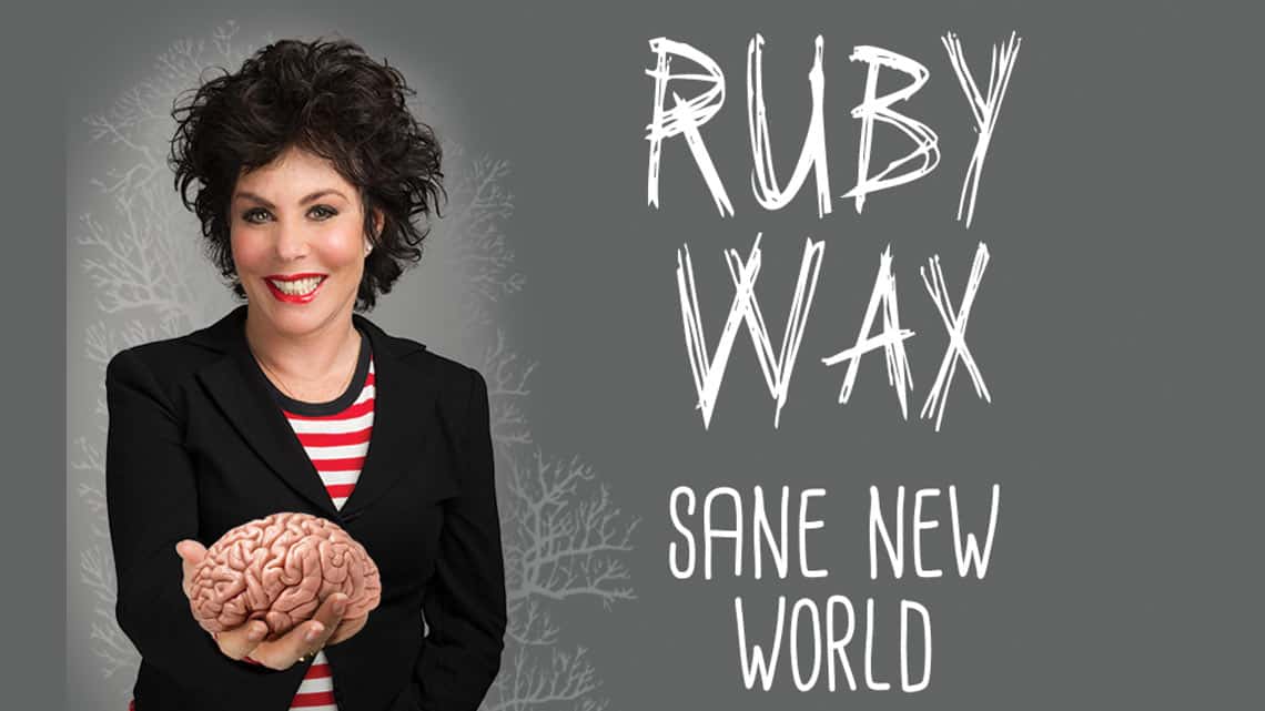 Ruby Wax: Sane New World Ruby Wax: Sane New World