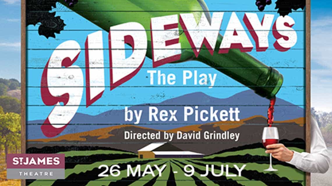 Sideways at the St James Theatre Sideways at the St James Theatre