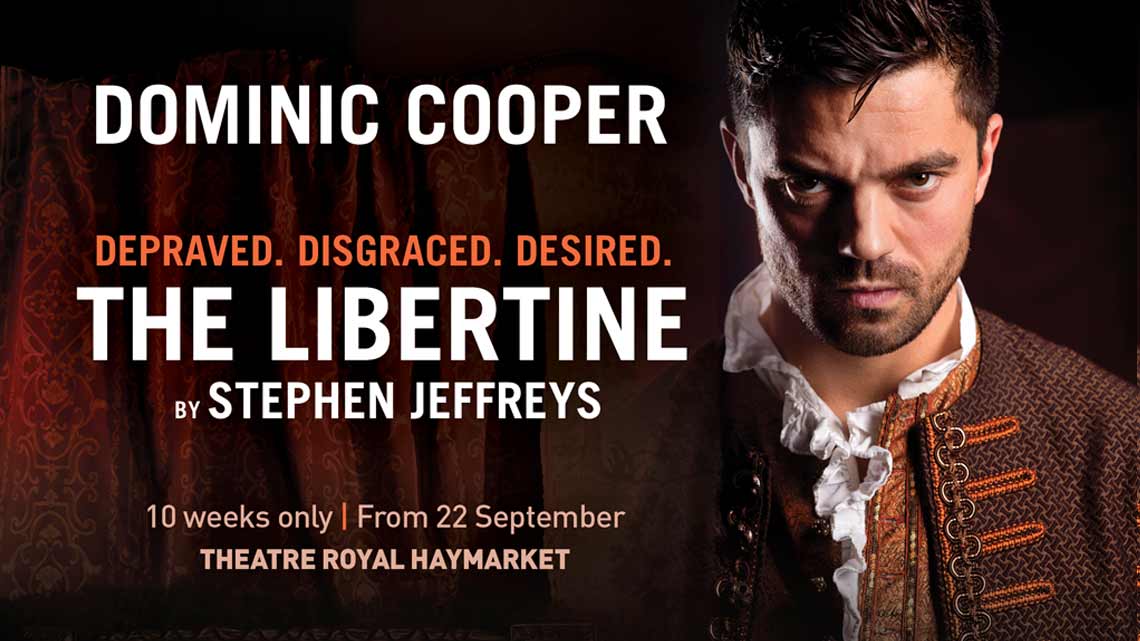 The Libertine at the Theatre Royal Haymarket The Libertine at the Theatre Royal Haymarket