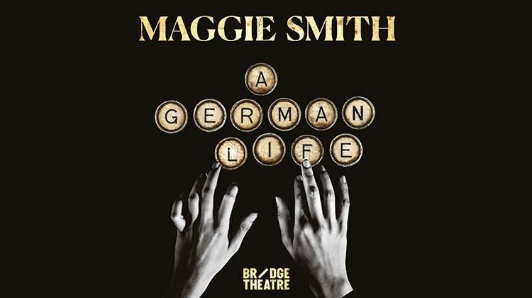A German life, Maggie Smith