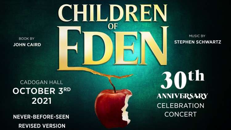 Children of Eden tickets at Cadogan Hall, London Children of Eden tickets at Cadogan Hall, London