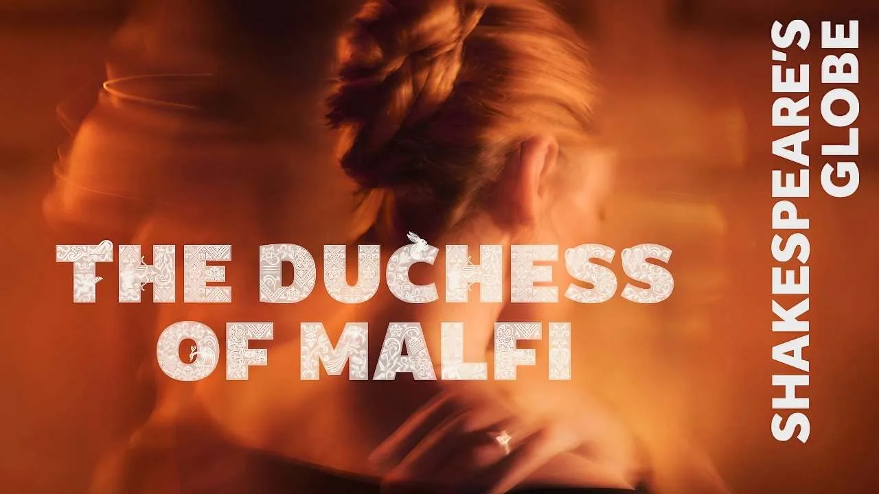 The Duchess of Malfi - Shakespeare's Globe