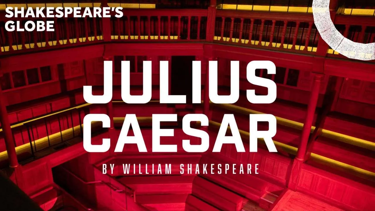 Poster for Julius Caesar by William Shakespeare at Shakespeare's Globe, with a red theater interior in the background.