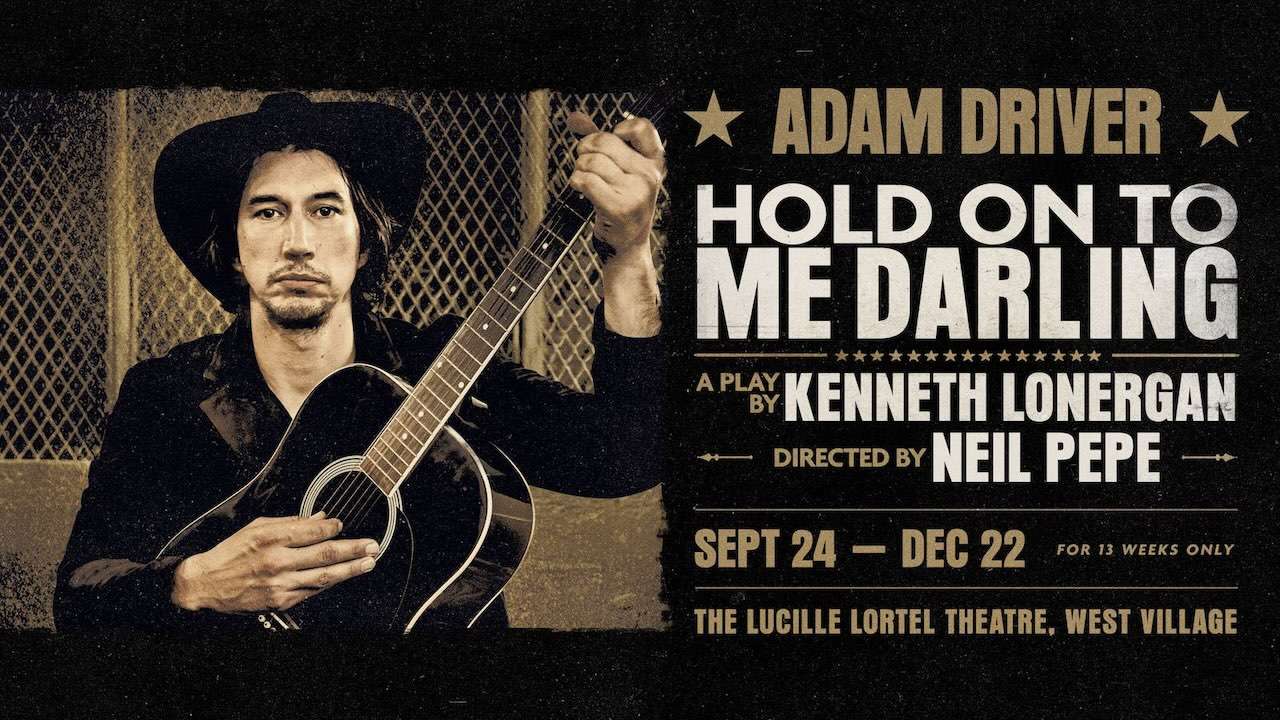 Hold on to Me Darling starring Adam Driver