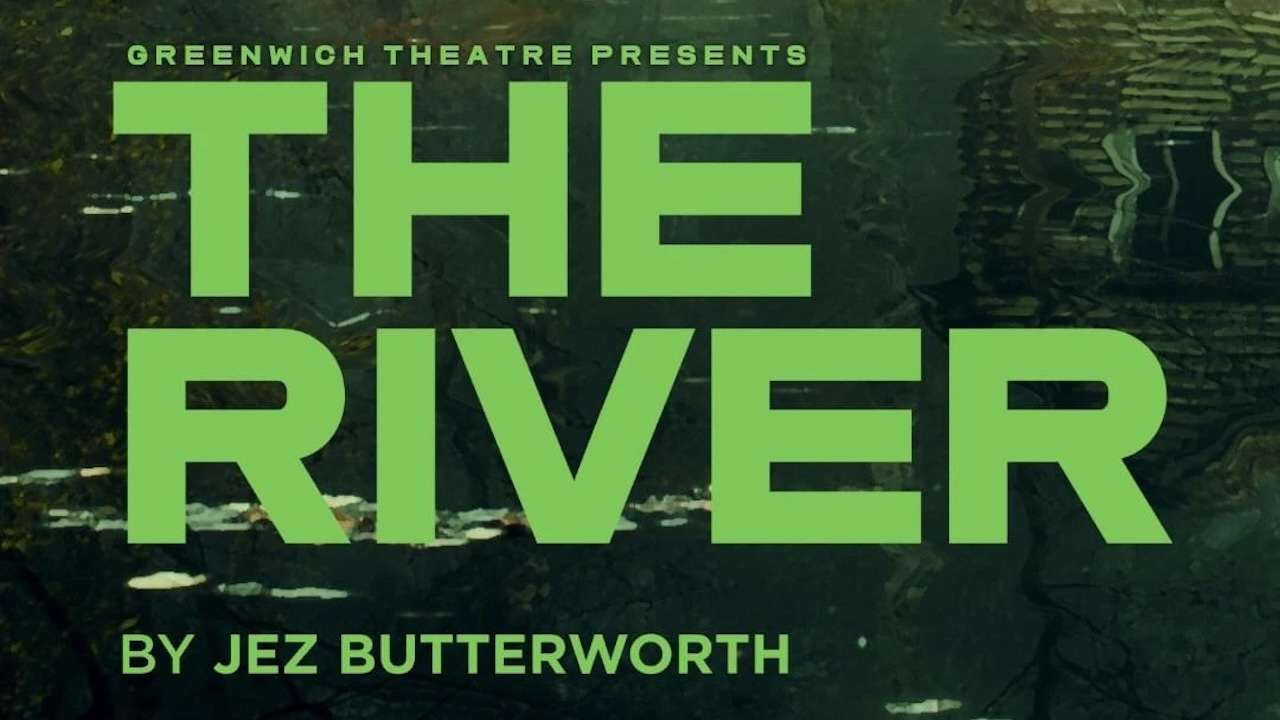 The River Tickets – London The River Tickets – London