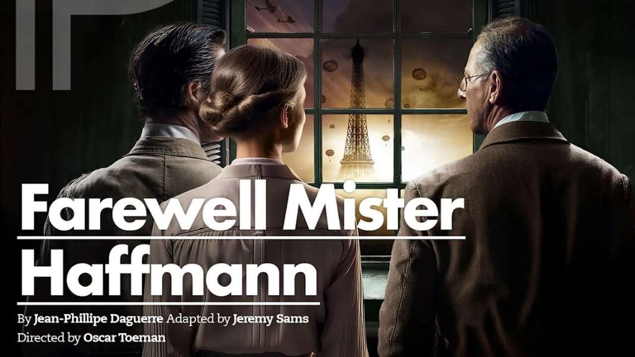 Farewell Mister Haffmann Tickets – A Gripping New Play Farewell Mister Haffmann Tickets – A Gripping New Play