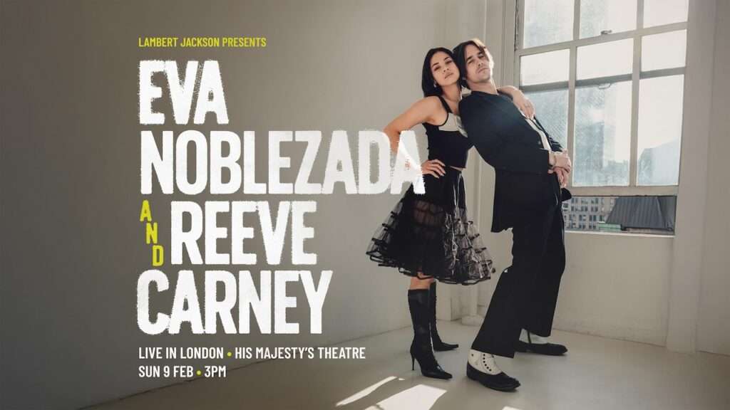 Eva Noblezada and Reeve Carney Live in London