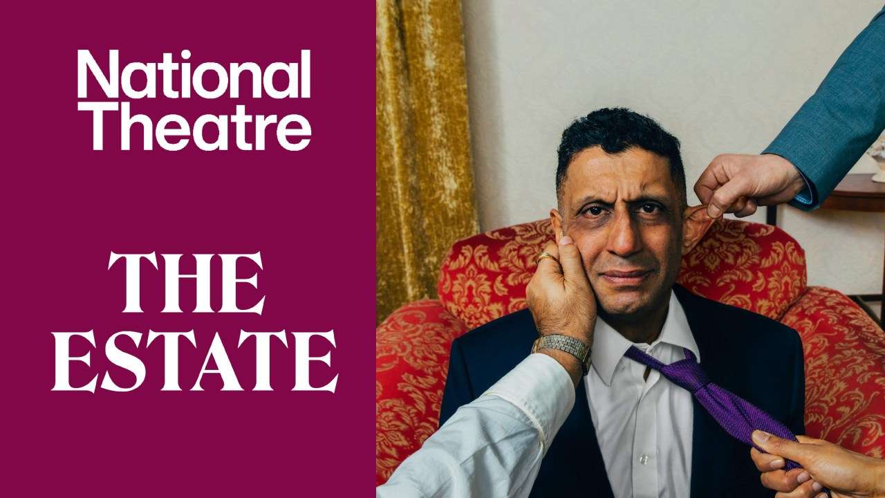 The Estate Tickets – Starring Adeel Akhtar The Estate Tickets – Starring Adeel Akhtar