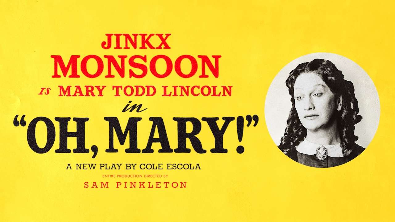 Oh, Mary! in London starring Jinkx Monsoon.
