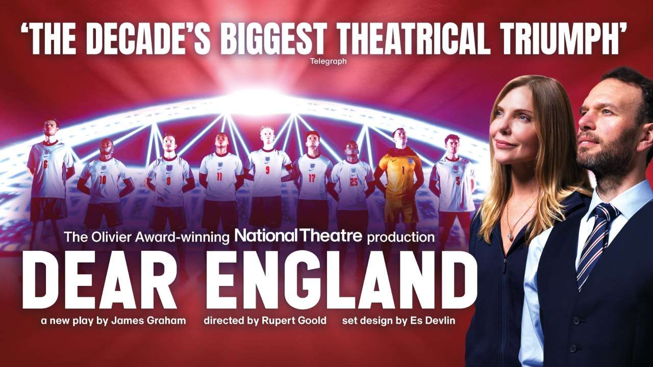 Dear England - UK Tour - Tickets