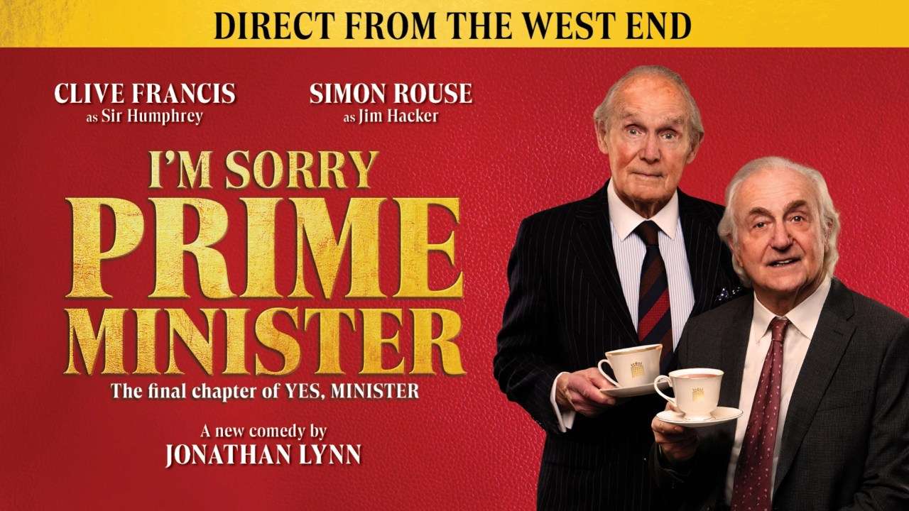 I’m Sorry, Prime Minister Tickets – Apollo Theatre London I’m Sorry, Prime Minister Tickets – Apollo Theatre London