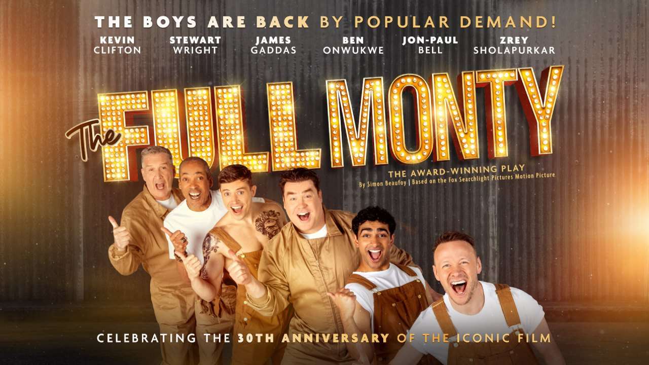 The Full Monty Tickets – UK Tour 2027 The Full Monty Tickets – UK Tour 2027