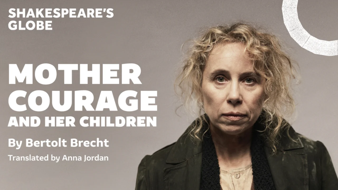 Mother Courage and Her Children Tickets | Shakespeare’s Globe 2026 (Now Closed) Mother Courage and Her Children Tickets | Shakespeare’s Globe 2026 (Now Closed)