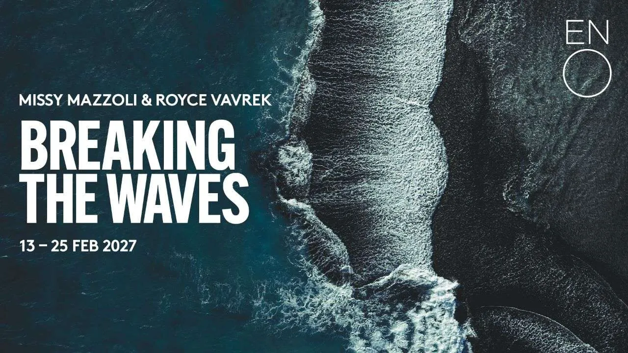 Event poster for 'Breaking the Waves' Bone' by Missy Mazzoli & Royce Vavrek, 13–25 February 2027; shows a wide expanse of water with waves breaking across it