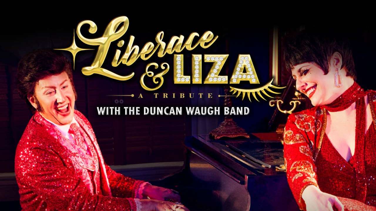 Liberace & Liza: A Tribute Tickets Liberace & Liza: A Tribute Tickets