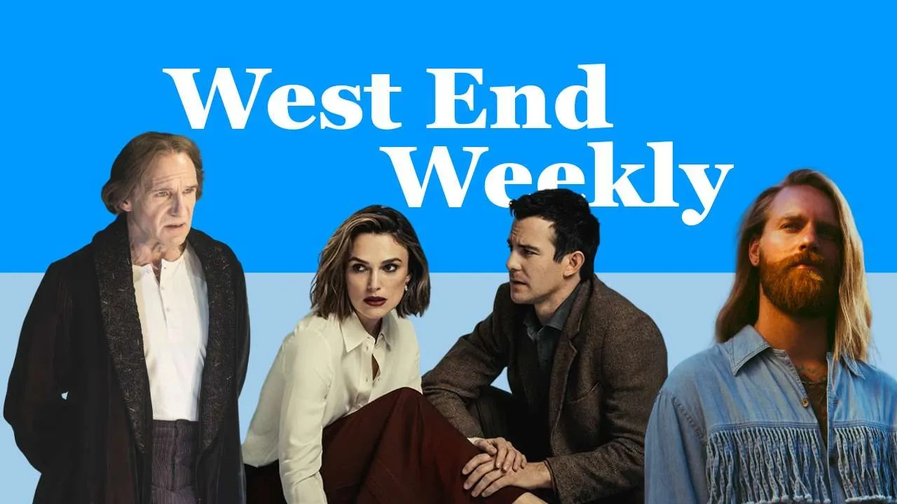 West End Weekly (2 May 2026): Keira Knightley, Ralph Fiennes, Hamilton and more West End Weekly (2 May 2026): Keira Knightley, Ralph Fiennes, Hamilton and more