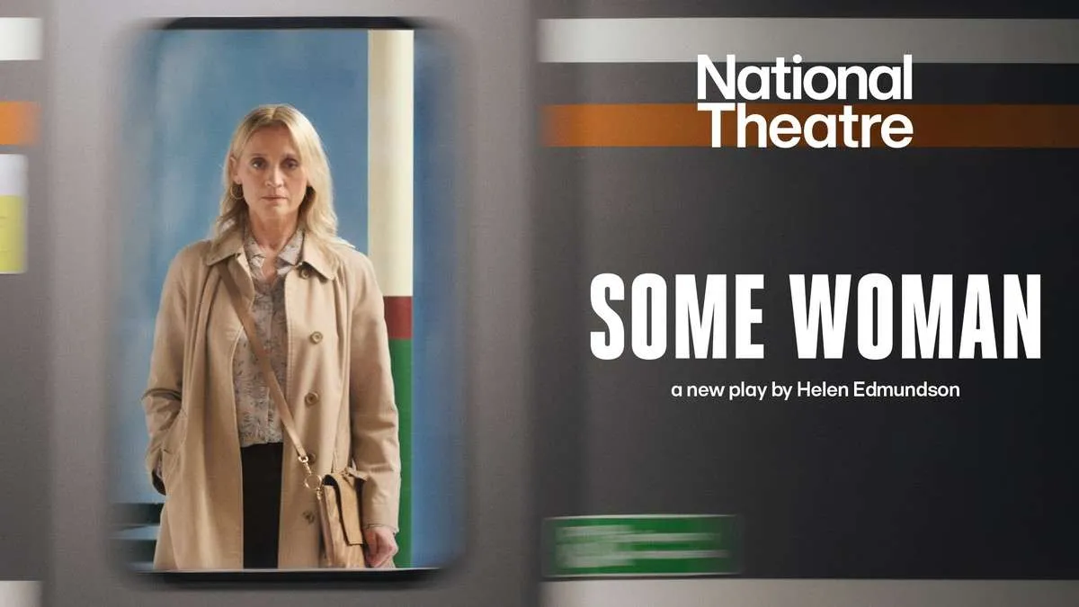 Some Woman Tickets - National Theatre, London