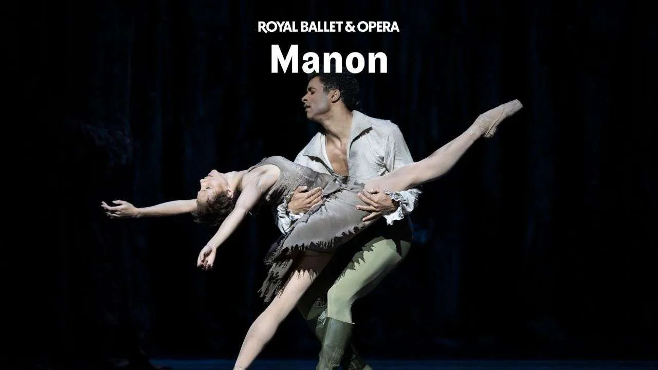 A male ballet dancer lifts a female dancer in an on-stage performance, with 'Royal Ballet & Opera' and 'Manon' text above.