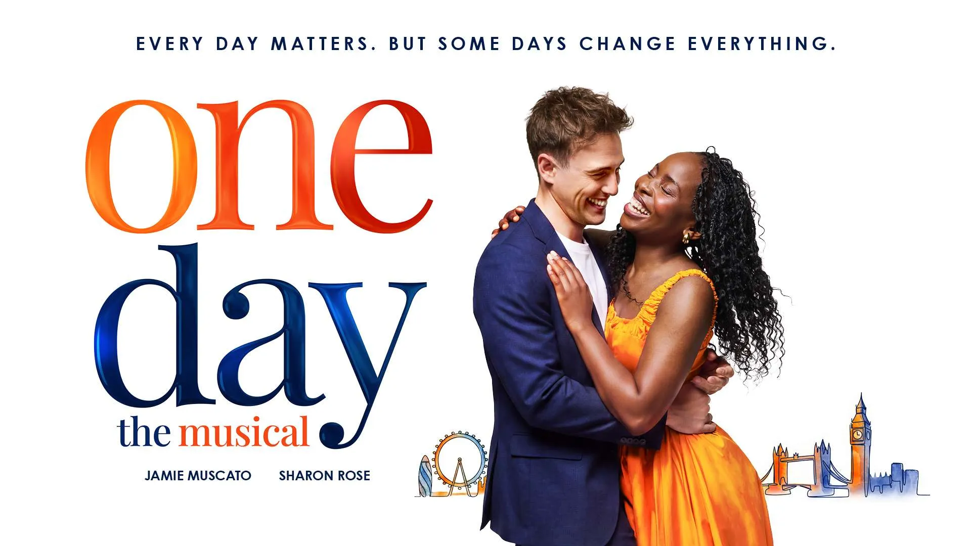 Smiling couple hugging on a white background with large 'One Day' title in orange/blue, poster for the musical.