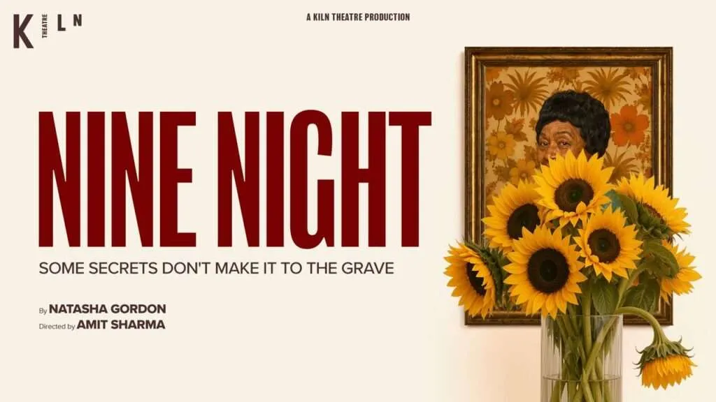 Nine Night Tickets, Kiln Theatre, London