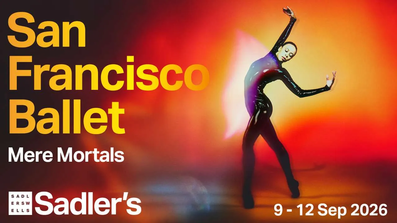 San Francisco Ballet's Mere Mortals at Sadler's Wells.