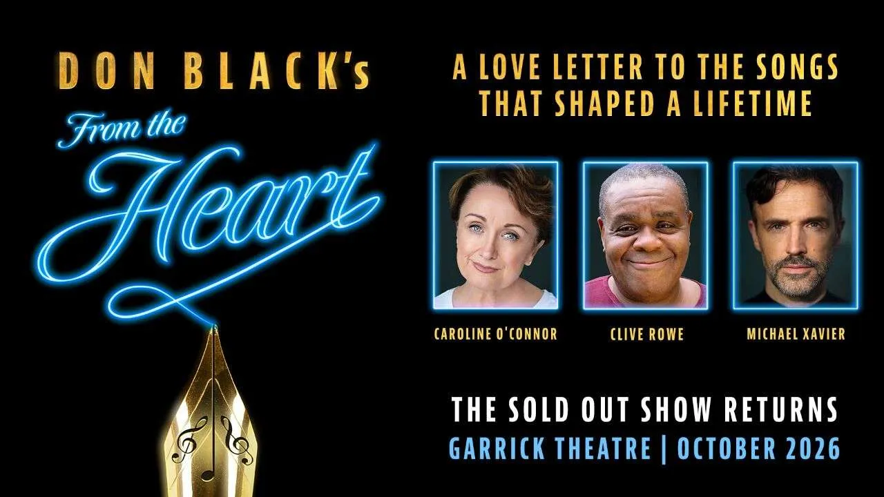 Poster for Don Black's From the Heart with neon blue script, gold quill, and three headshots; Garrick Theatre, October 2026 show details.