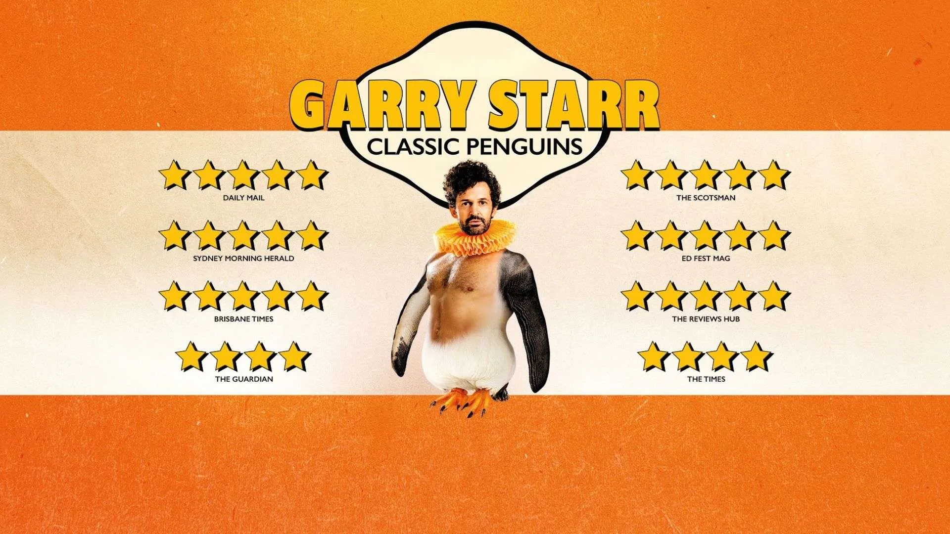 Banner for Garry Starr: Classic Penguins with a man in a penguin suit and orange ruff, surrounded by five-star reviews from publications on orange/cream background.