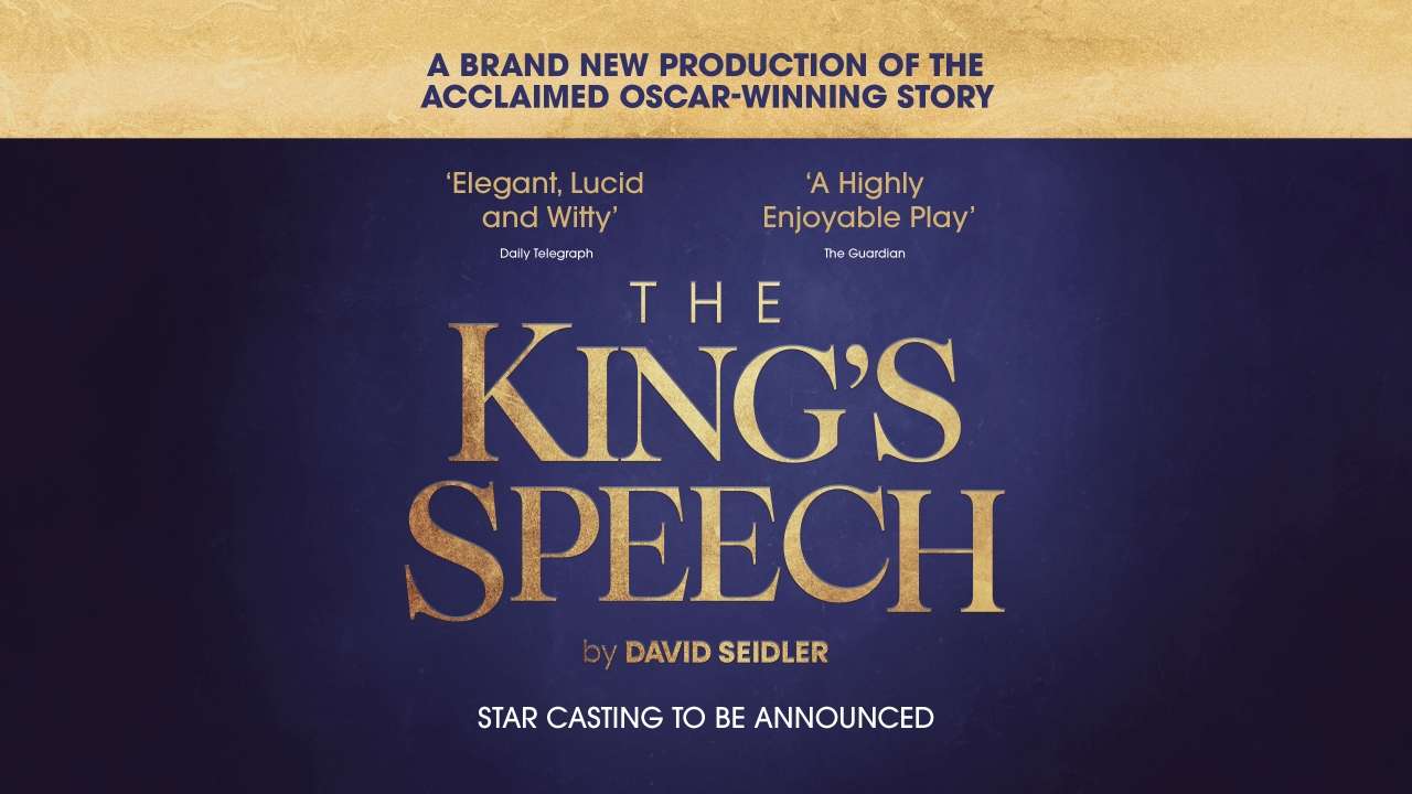 Poster for The King's Speech with gold title on a dark blue background and beige top banner; mentions 'STAR CASTING TO BE ANNOUNCED' at bottom.
