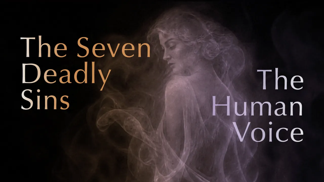 Smoke-filled poster with a translucent woman in profile beside the phrases 'The Seven Deadly Sins' and 'The Human Voice'.