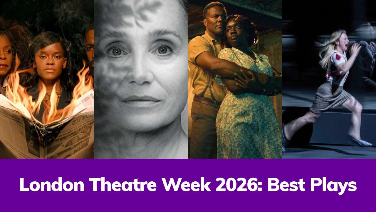 Banner collage for London Theatre Week 2026: Best Plays, showing four scenes (fire-lit newspaper readers, a close-up of a woman's face, a couple embracing, and a dancer) with a bold purple title bar reading the event name.