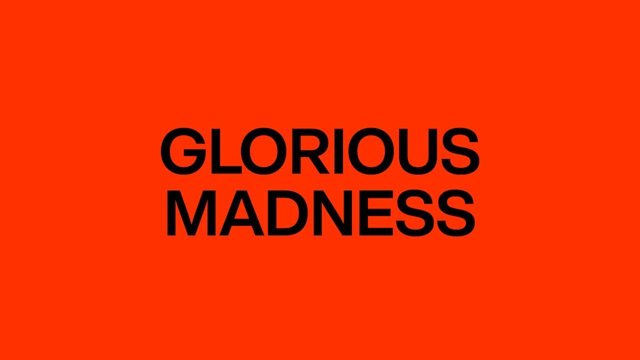 Glorious Madness Tickets Glorious Madness TicketsÂ
