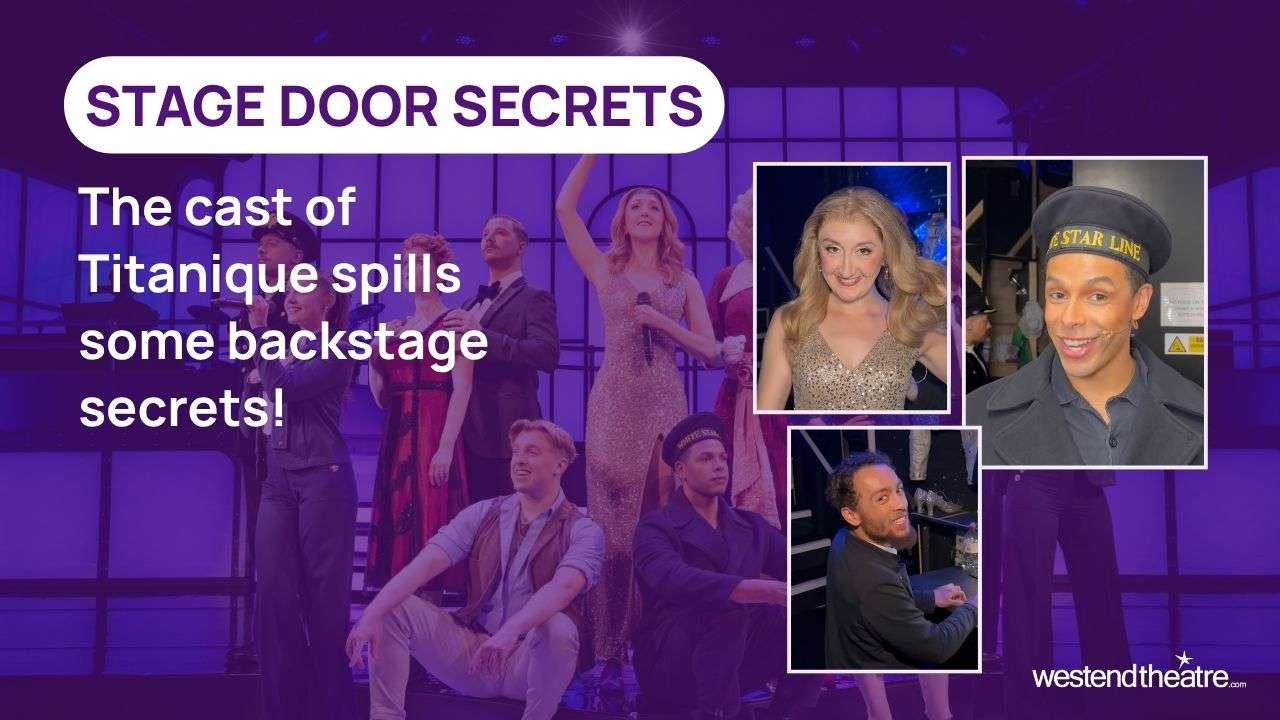 Banner for Stage Door Secrets: 'The cast of Titanique spills some backstage secrets!' with a purple stage background and four inset cast photos.