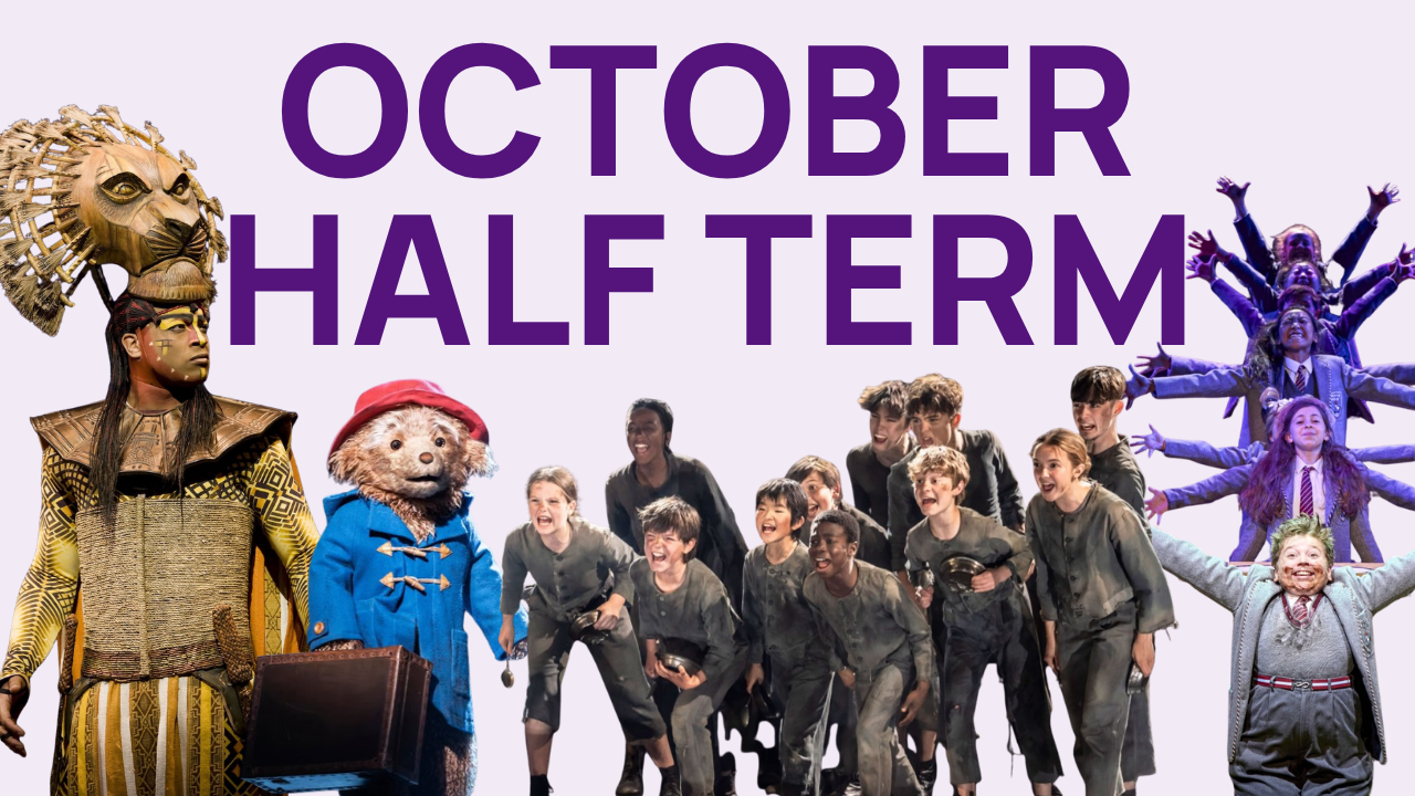 Collage graphic on a lilac background reading "OCTOBER HALF TERM" in pale pink type, with characters from family shows: a lion-headed performer in gold costume, Paddington Bear holding a suitcase, a group of soot-streaked children in ragged costumes, and a group of school-uniformed performers leaping with arms raised, including one boy grinning in grey uniform